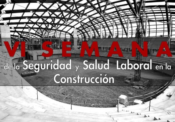 Intervención en la VI Semana de la Seguridad y Salud Laboral en la Construcción