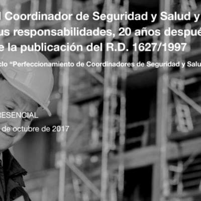 Ciclo de Perfeccionamiento de Coordinadores de Seguridad y Salud